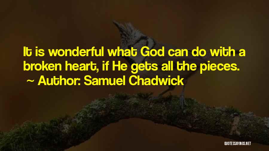 Chadwick Quotes By Samuel Chadwick