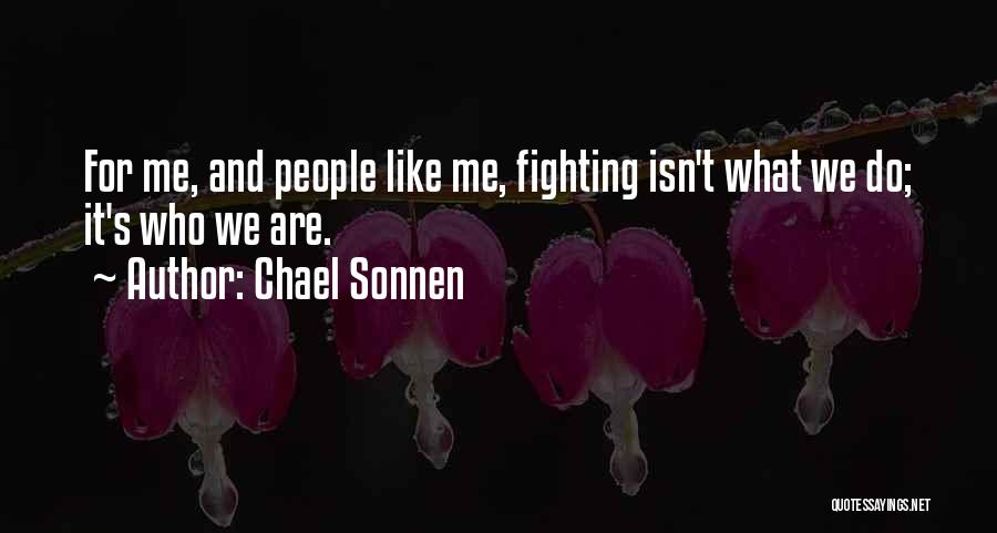 Chael Sonnen Quotes 850914