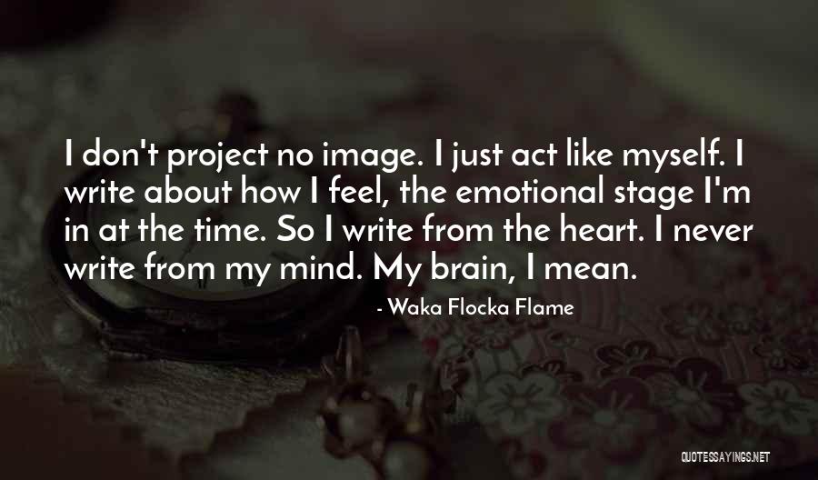 Chafes Hague Quotes By Waka Flocka Flame Chafes Hague Quotes By Waka Flocka Flame