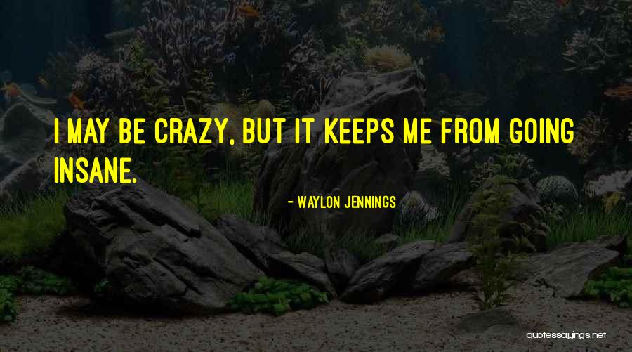 Chaffered Quotes By Waylon Jennings