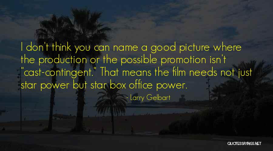 Chafika Quotes By Larry Gelbart Chafika Quotes By Larry Gelbart