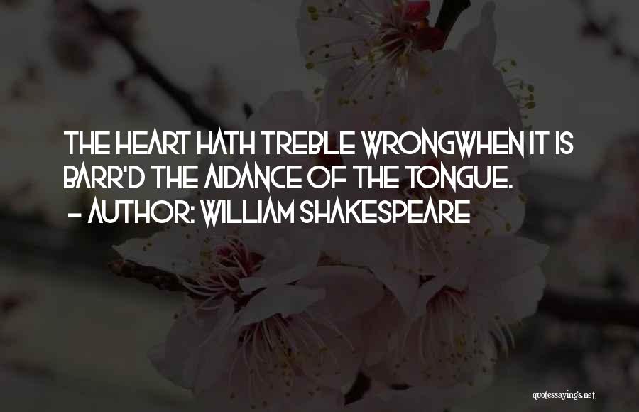 Chafing Quotes By William Shakespeare