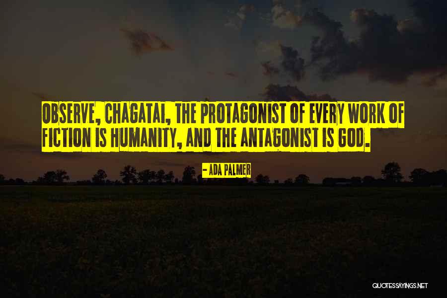 Chagatai Quotes By Ada Palmer Chagatai Quotes By Ada Palmer