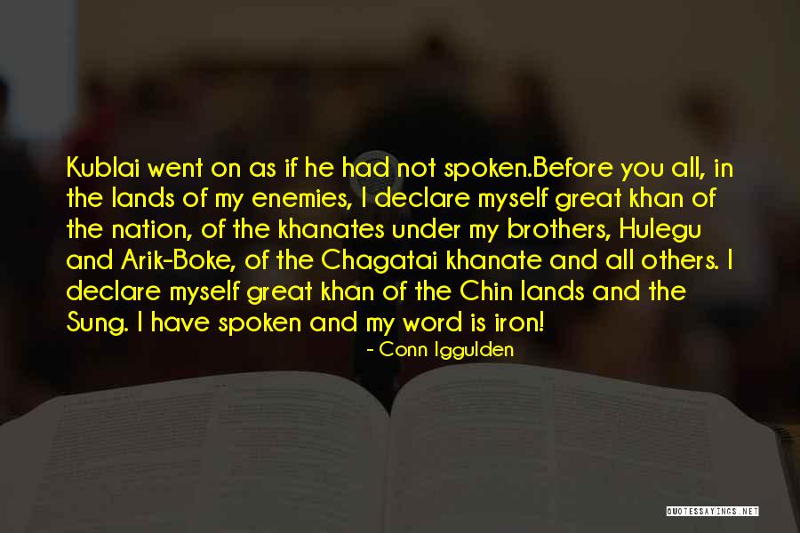 Chagatai Quotes By Conn Iggulden Chagatai Quotes By Conn Iggulden