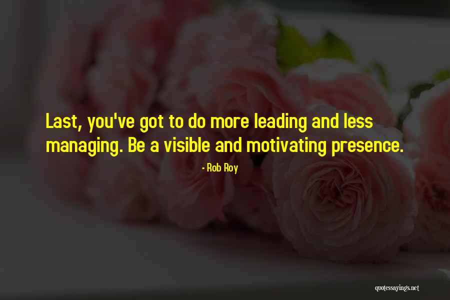 Chago Ramos Quotes By Rob Roy Chago Ramos Quotes By Rob Roy