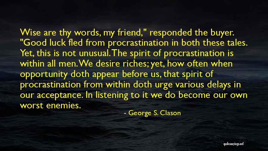 Chagollas Taqueria Quotes By George S. Clason Chagollas Taqueria Quotes By George S. Clason