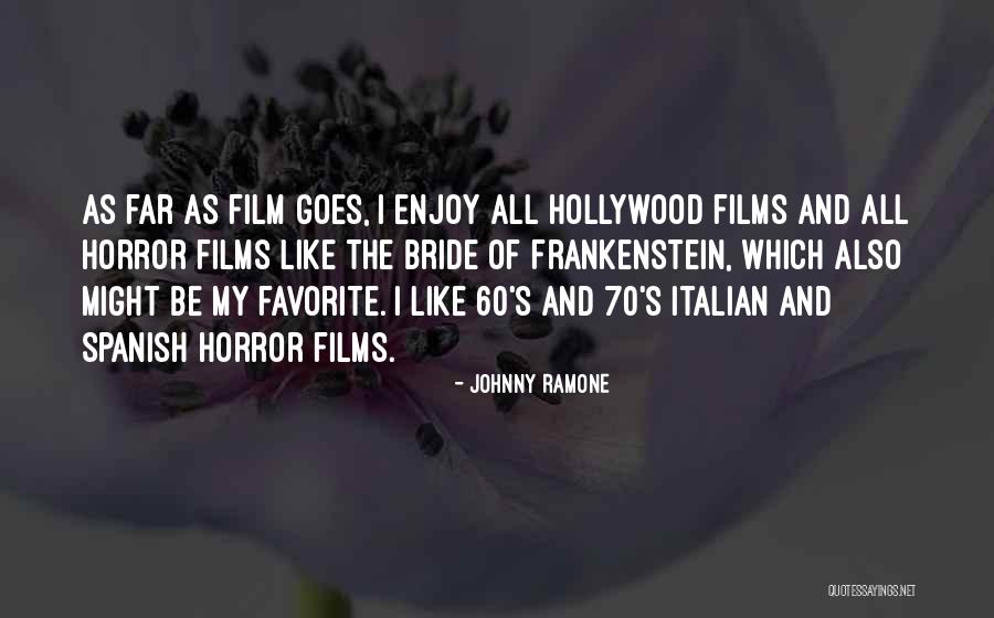 Chagos Mexican Quotes By Johnny Ramone