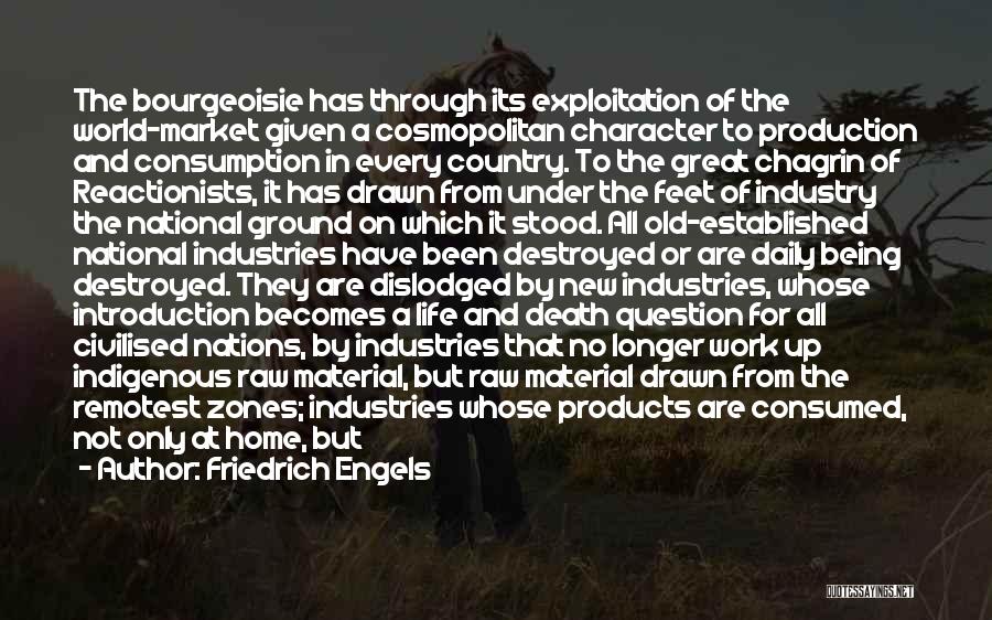 Chagrin Quotes By Friedrich Engels