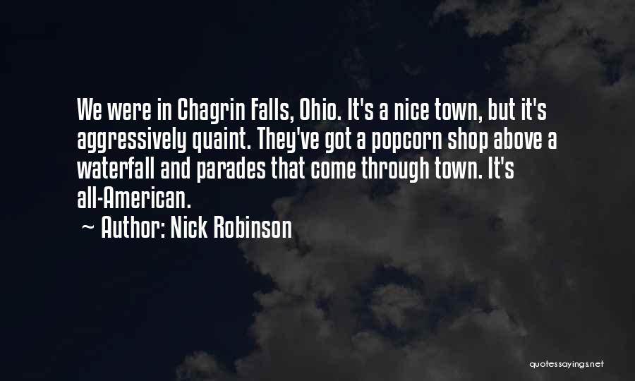 Chagrin Quotes By Nick Robinson