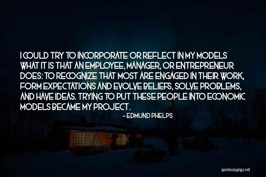 Chagrined Smile Quotes By Edmund Phelps Chagrined Smile Quotes By Edmund Phelps