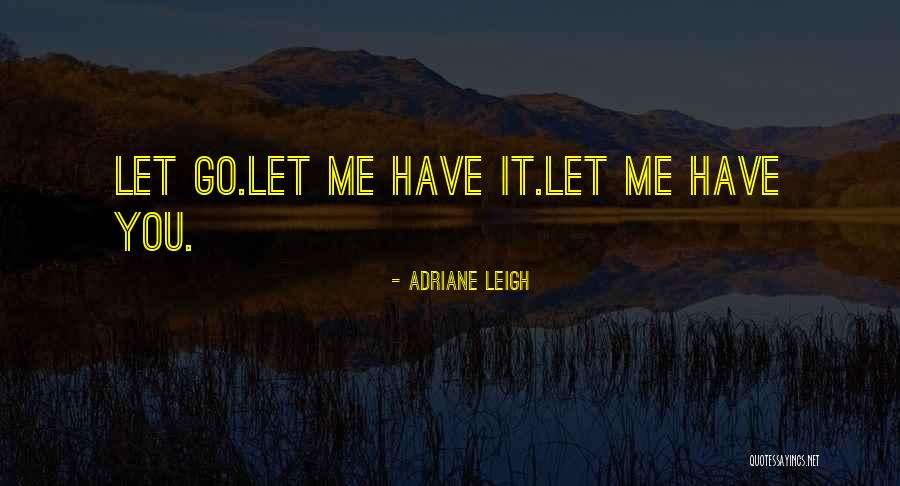 Chaha Premi Quotes By Adriane Leigh Chaha Premi Quotes By Adriane Leigh