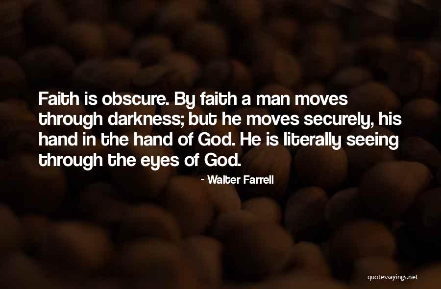 Chahe Koi Quotes By Walter Farrell Chahe Koi Quotes By Walter Farrell