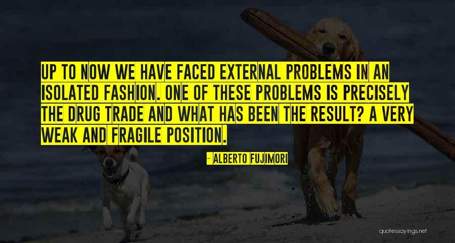Chahta Achuffa Quotes By Alberto Fujimori Chahta Achuffa Quotes By Alberto Fujimori