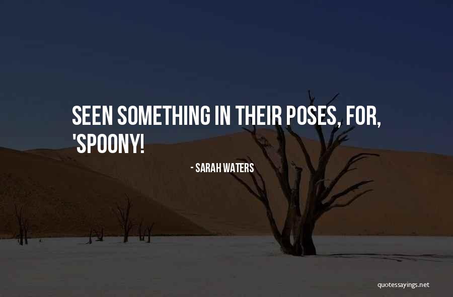 Chahy To Song Quotes By Sarah Waters Chahy To Song Quotes By Sarah Waters