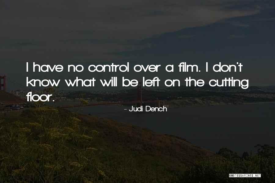 Chahyay Quotes By Judi Dench Chahyay Quotes By Judi Dench