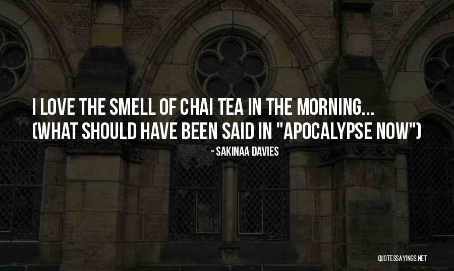 Chai Per Quotes By Sakinaa Davies Chai Per Quotes By Sakinaa Davies