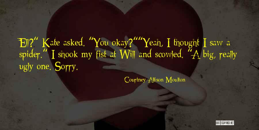 Chaichi Abdelbasset Quotes By Courtney Allison Moulton Chaichi Abdelbasset Quotes By Courtney Allison Moulton