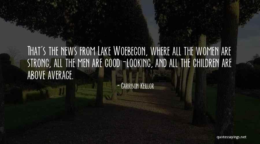 Chailee Son Quotes By Garrison Keillor Chailee Son Quotes By Garrison Keillor