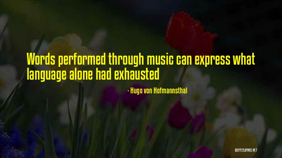 Chailey Heritage Quotes By Hugo Von Hofmannsthal Chailey Heritage Quotes By Hugo Von Hofmannsthal