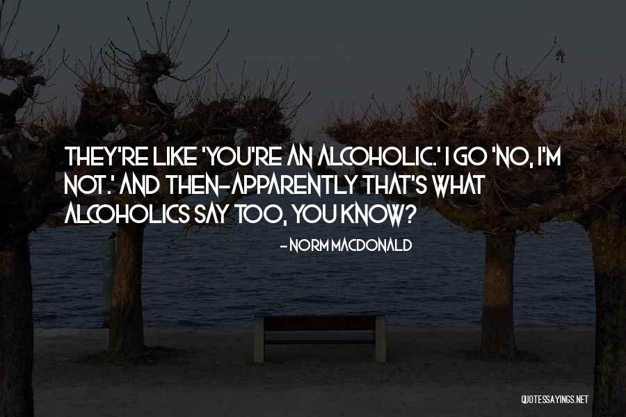 Chaillot Pull Quotes By Norm MacDonald Chaillot Pull Quotes By Norm MacDonald