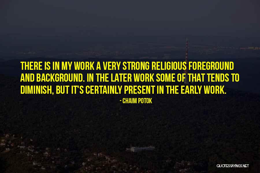 Chaim Potok Quotes 1324582