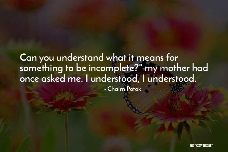 Chaim Potok Quotes 1489657