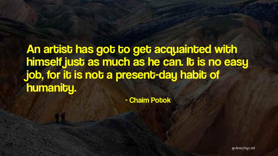 Chaim Potok Quotes 1634002