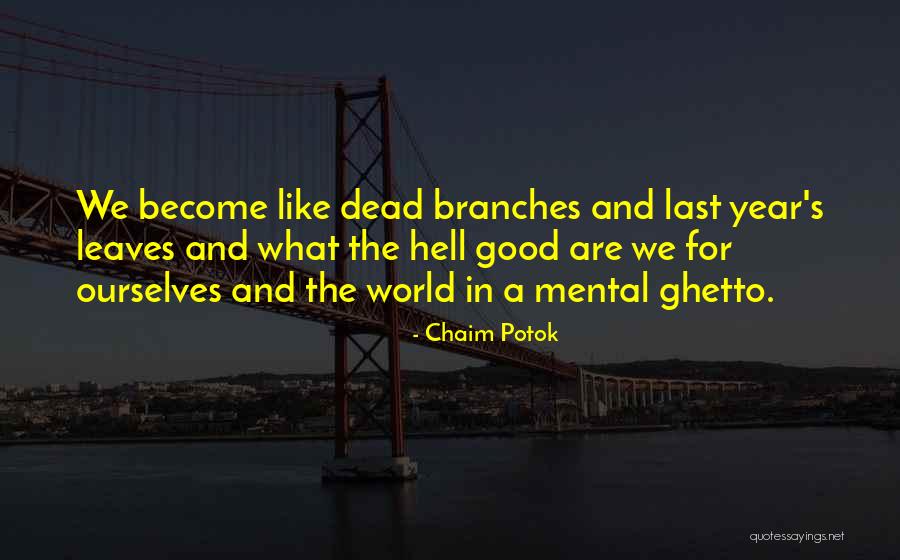 Chaim Potok Quotes 248192