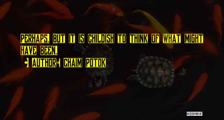 Chaim Potok Quotes 691524