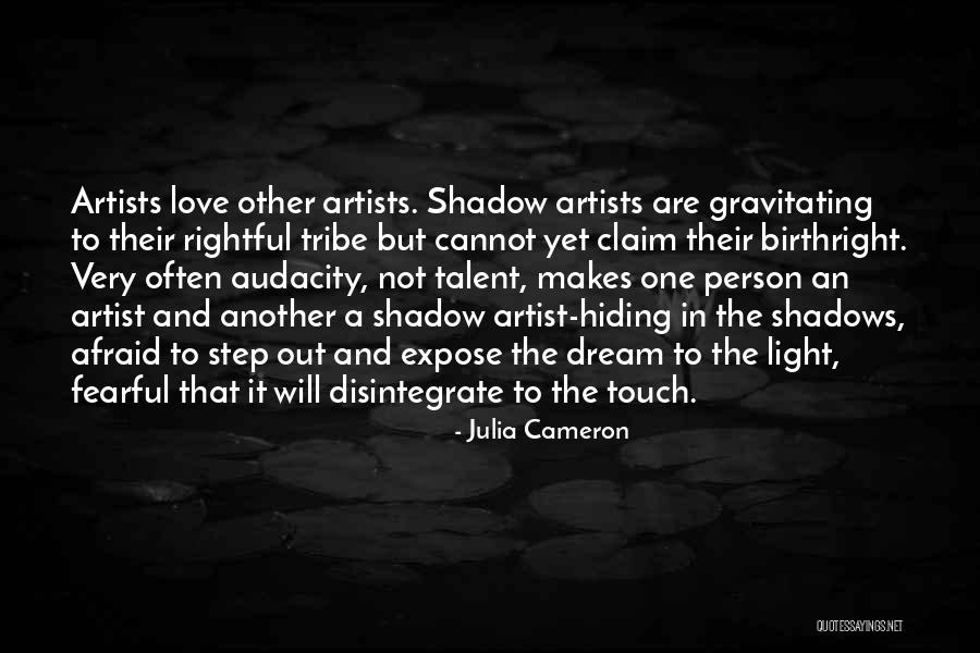 Chaima Beauty Quotes By Julia Cameron Chaima Beauty Quotes By Julia Cameron