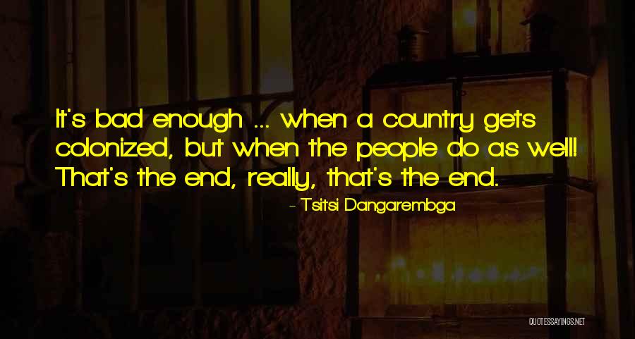 Chaima Said Quotes By Tsitsi Dangarembga Chaima Said Quotes By Tsitsi Dangarembga