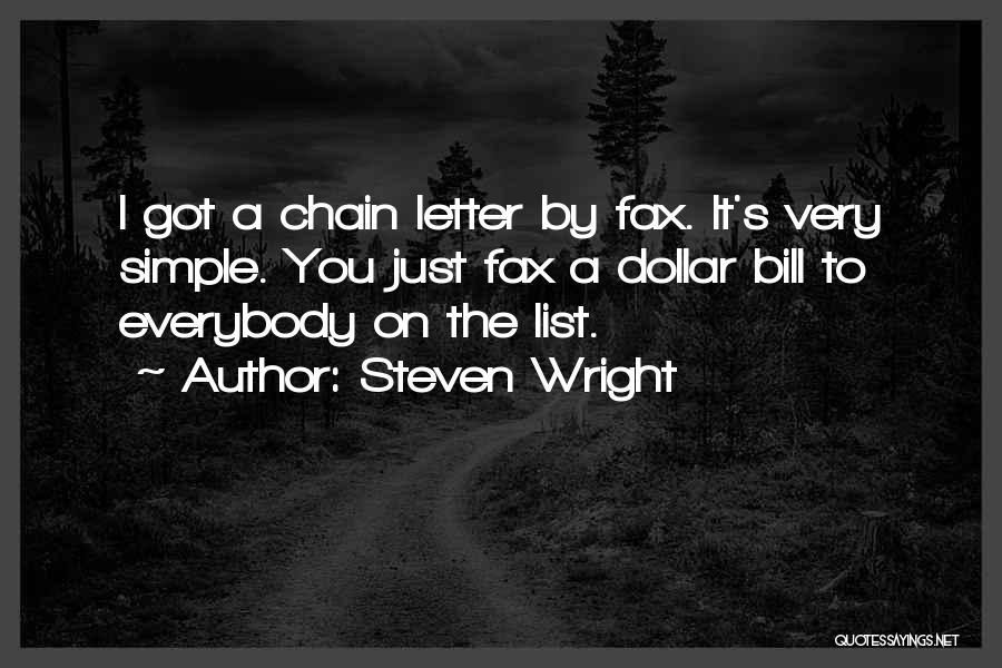 Chain Letter Quotes By Steven Wright