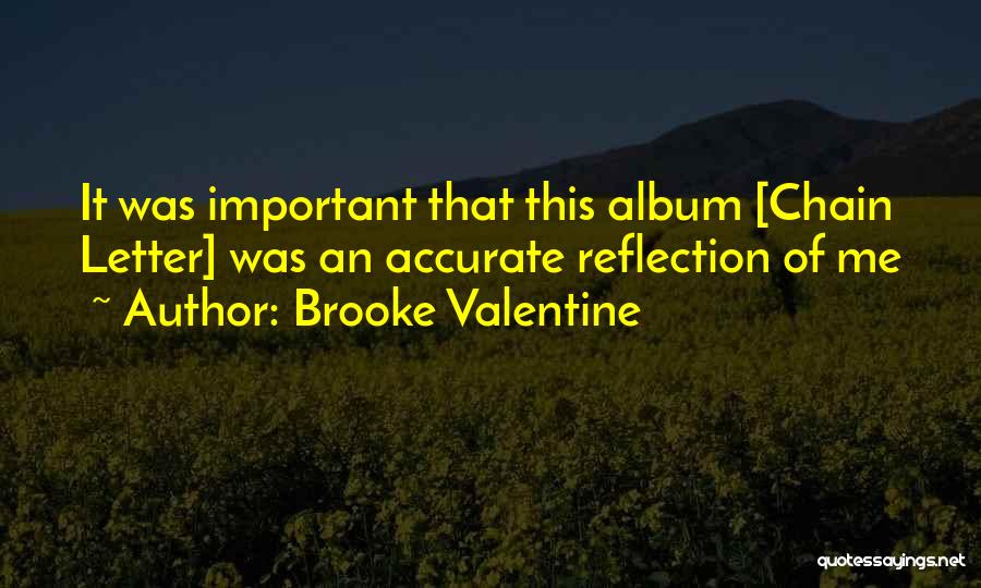 Chain Letters Quotes By Brooke Valentine