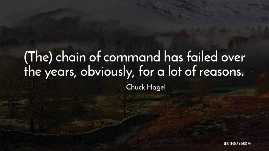 Chain Of Command Quotes By Chuck Hagel