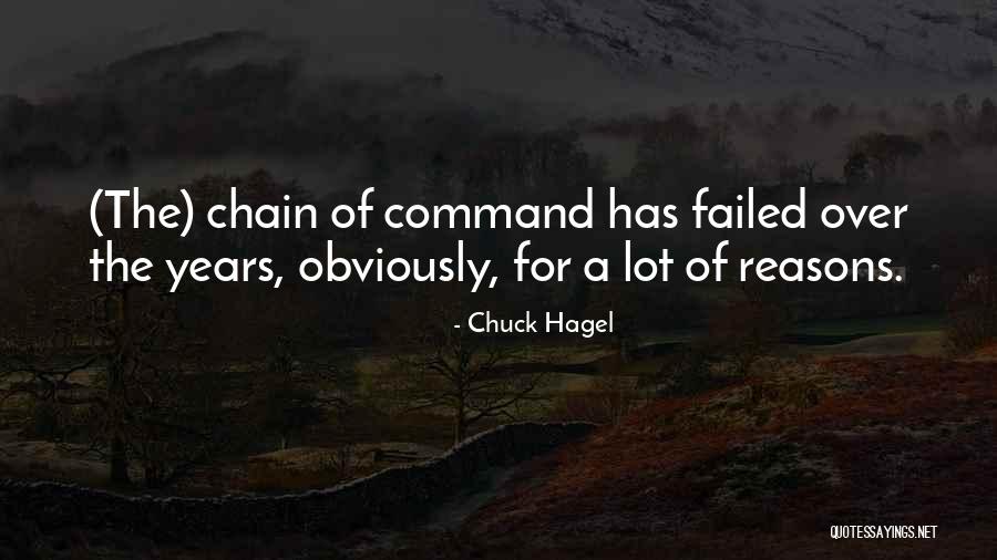 Chain Of Command Quotes By Chuck Hagel