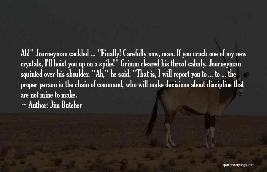 Chain Of Command Quotes By Jim Butcher