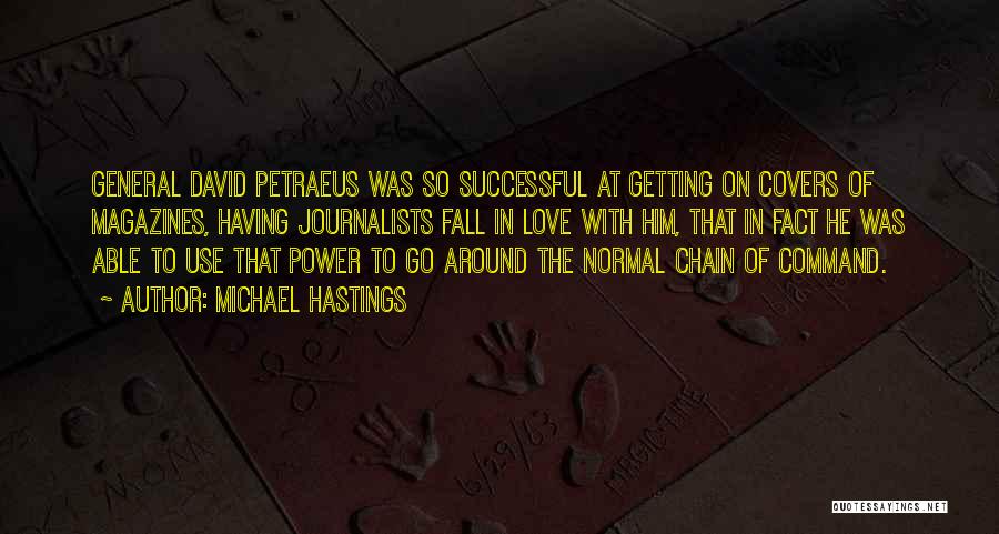 Chain Of Command Quotes By Michael Hastings