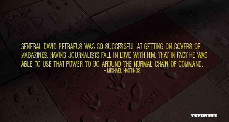 Chain Of Command Quotes By Michael Hastings