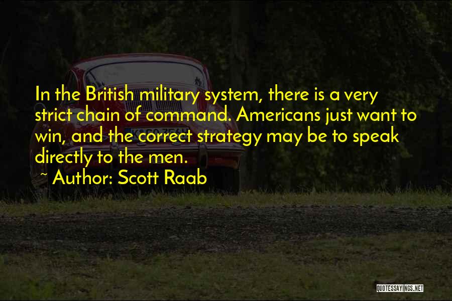 Chain Of Command Quotes By Scott Raab