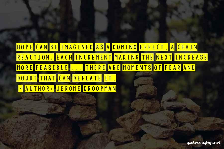 Chain Reaction Quotes By Jerome Groopman