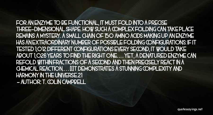 Chain Reaction Quotes By T. Colin Campbell