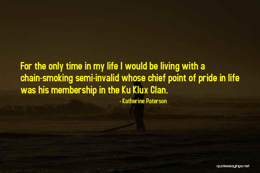 Chain Smoking Quotes By Katherine Paterson