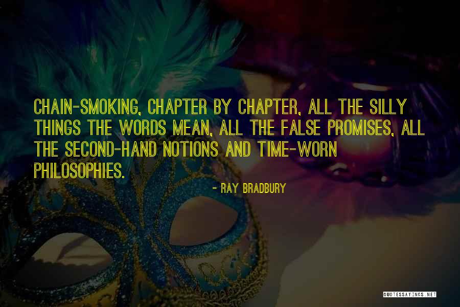 Chain Smoking Quotes By Ray Bradbury