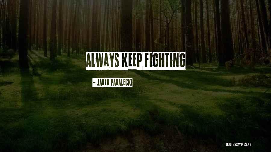 Chain Stores Quotes By Jared Padalecki Chain Stores Quotes By Jared Padalecki