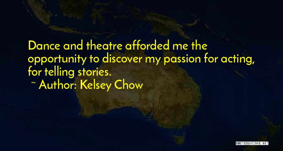 Chainakul Quotes By Kelsey Chow