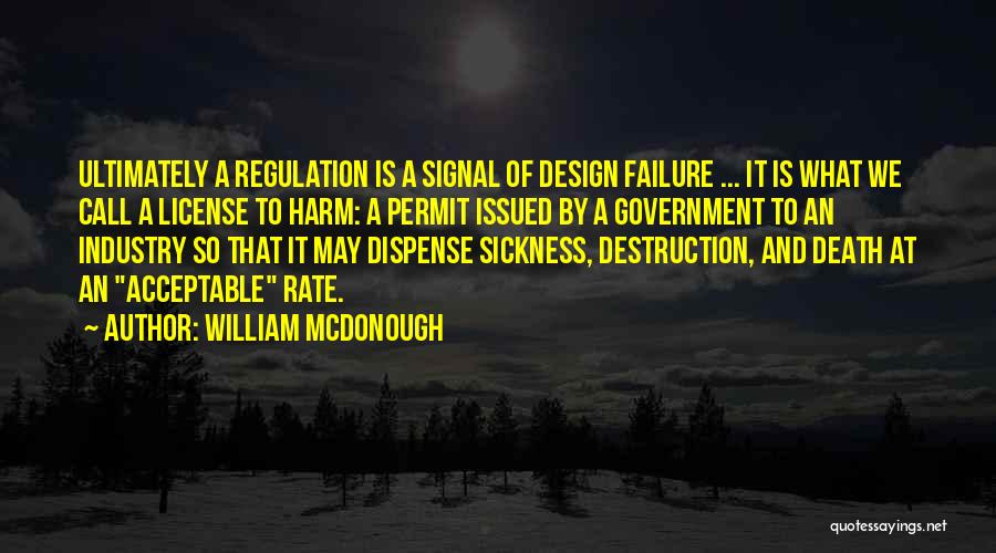 Chainakul Quotes By William McDonough