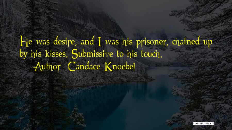 Chained Up Quotes By Candace Knoebel
