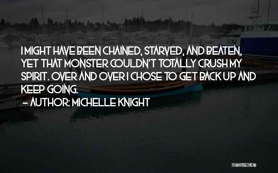 Chained Up Quotes By Michelle Knight