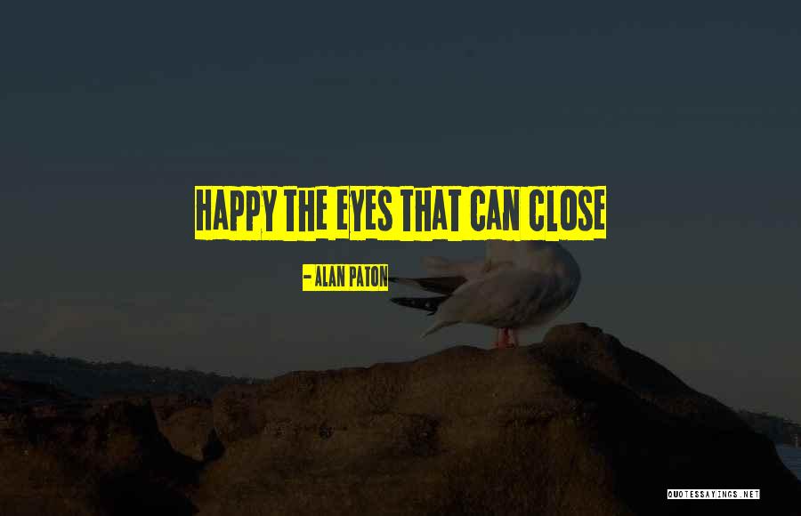 Chainey Hauling Quotes By Alan Paton Chainey Hauling Quotes By Alan Paton