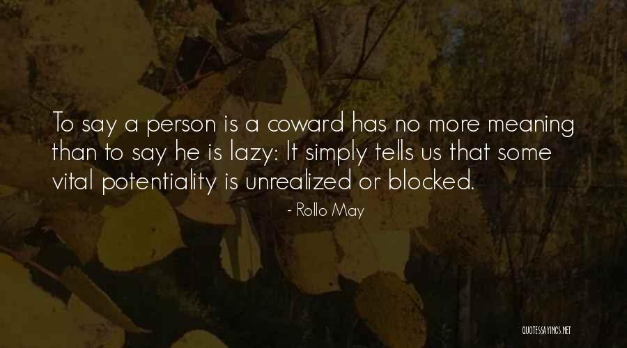 Chaining Psychology Quotes By Rollo May Chaining Psychology Quotes By Rollo May